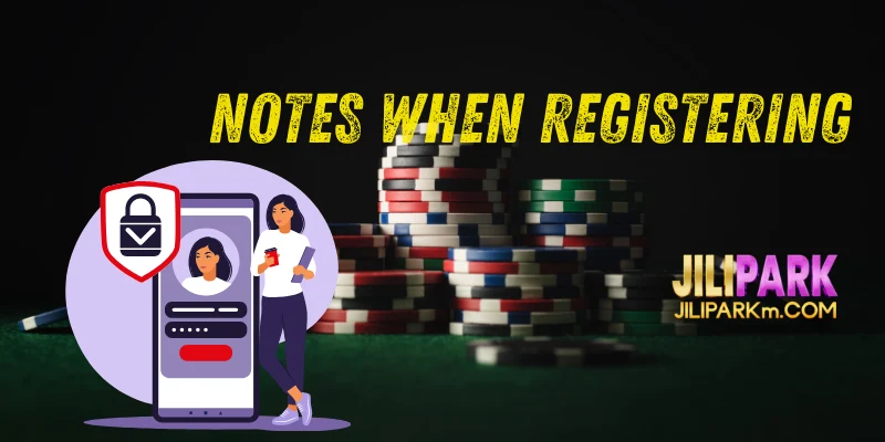 Notes When Registering