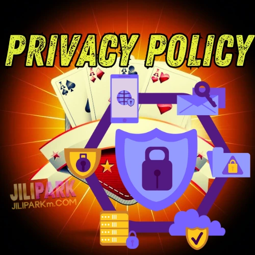 Jilipark Privacy Policy – Protecting Player Rights
